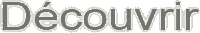 D&eacute;couvrir